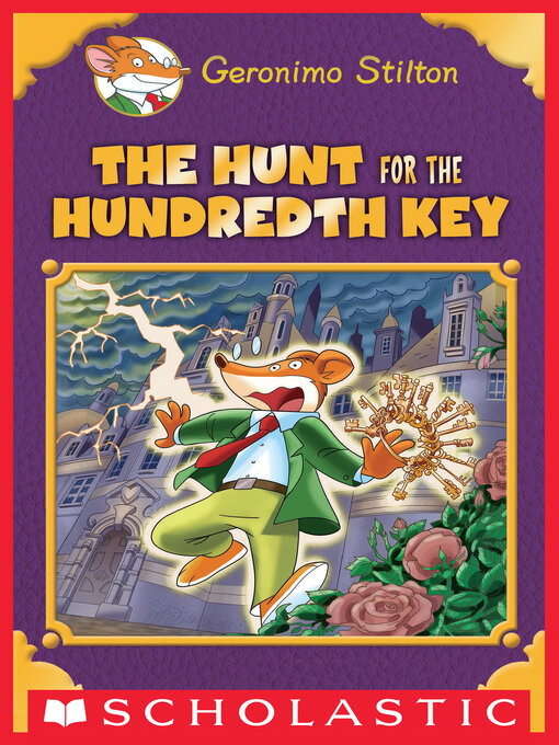 Title details for The Hunt for the 100th Key by Geronimo Stilton - Wait list